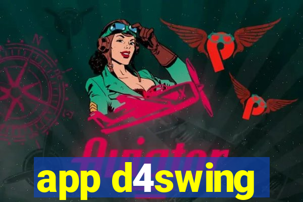 app d4swing